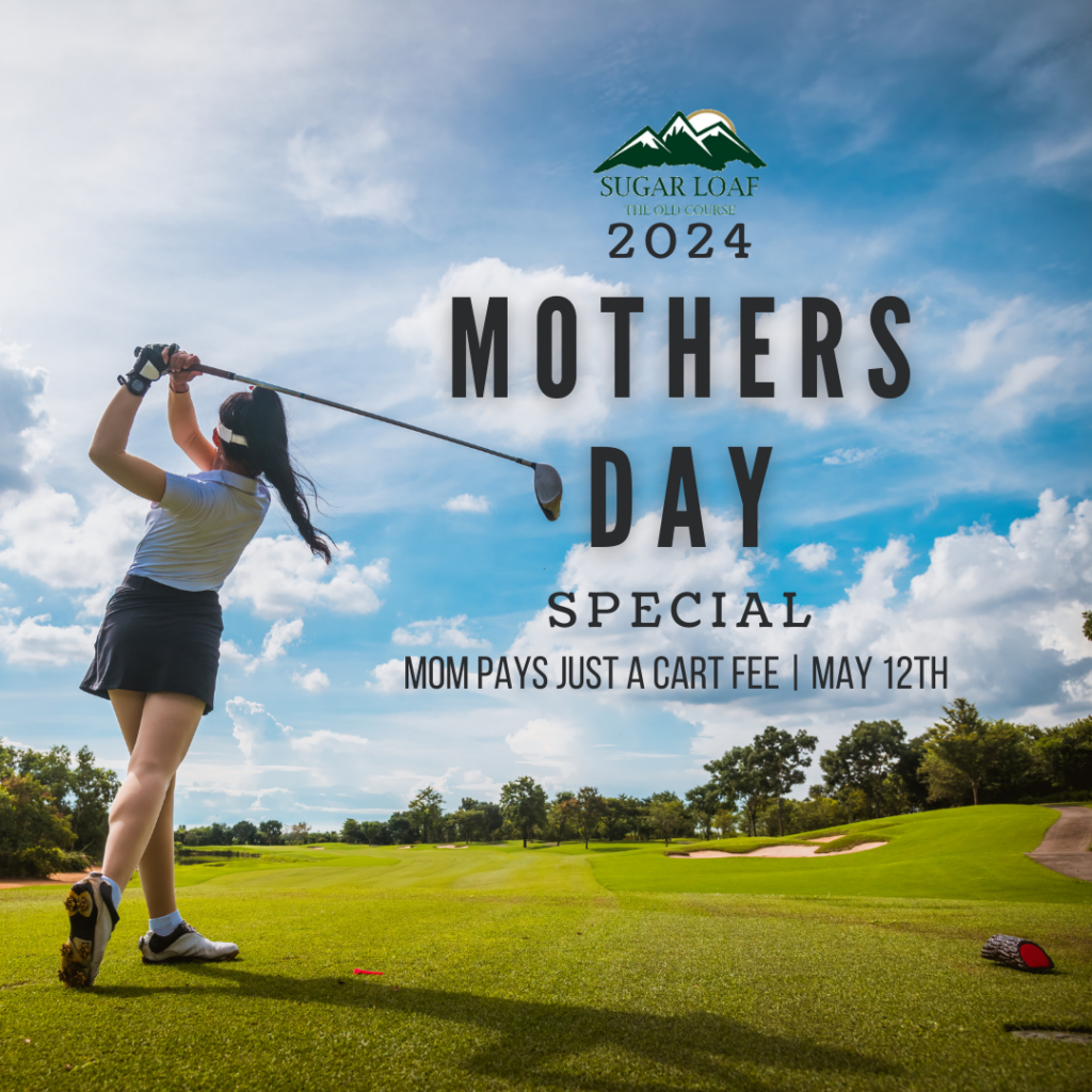 Sugarloaf Mother's Day Special 2024